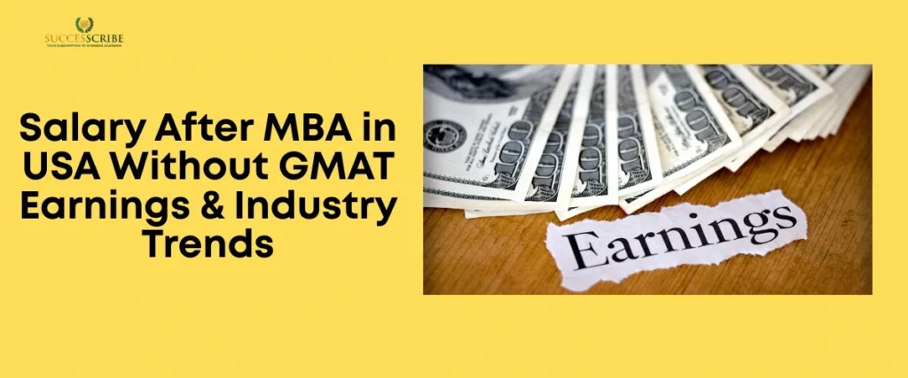 Salary After MBA in USA Without GMAT_ Earnings & Industry Trends