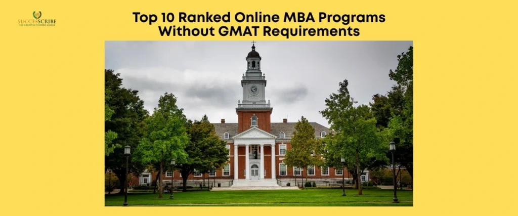 Top 10 Ranked Online MBA Programs Without GMAT Requirements
