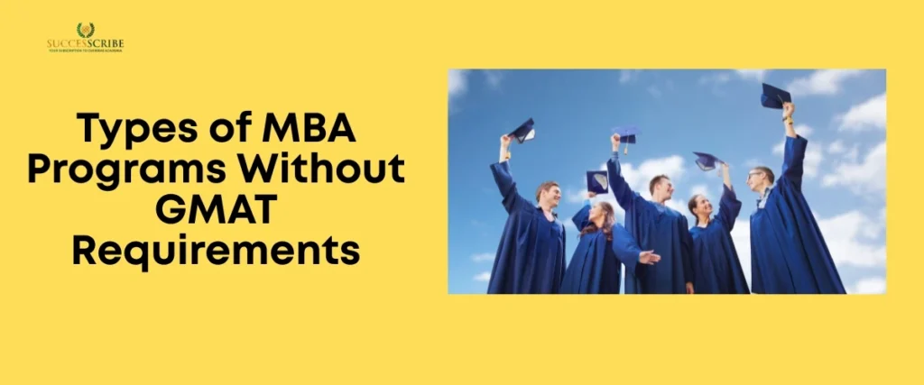 Types of MBA Programs Without GMAT Requirements