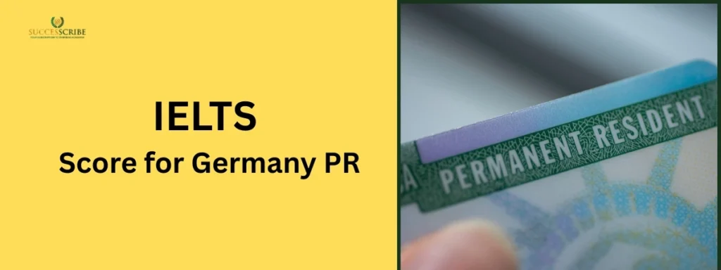IELTS Score for Germany PR (Permanent Residency)