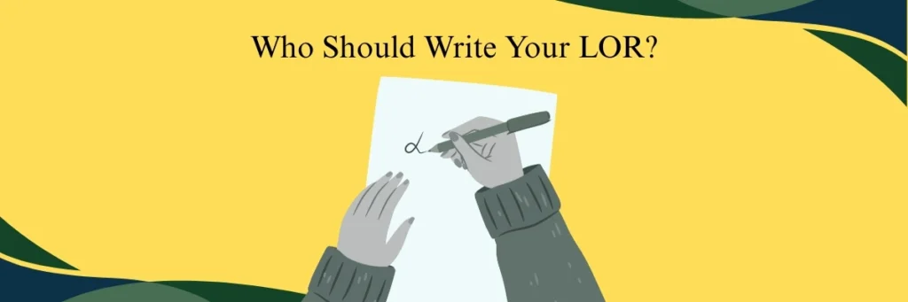 Who Should Write Your LOR