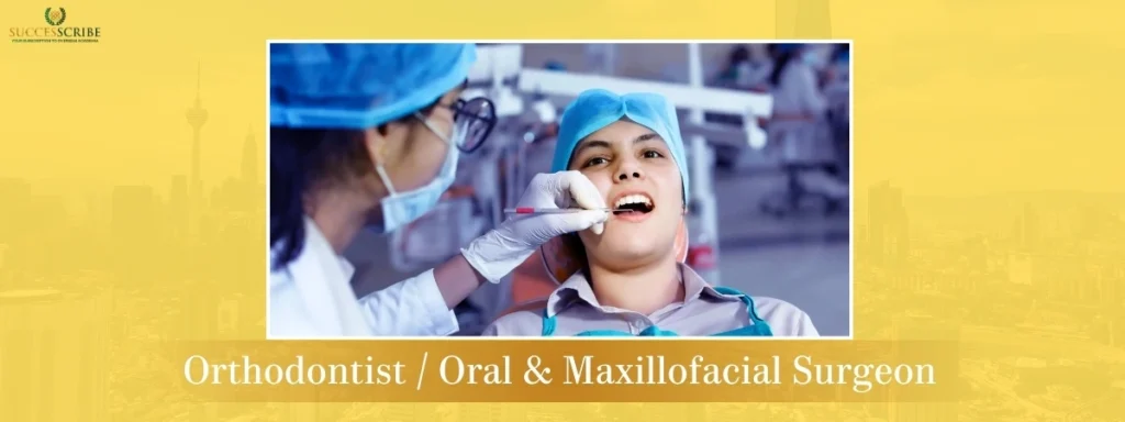 Orthodontist _ Oral & Maxillofacial Surgeon