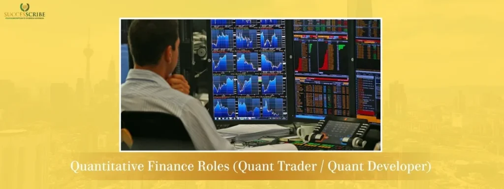 Quantitative Finance Roles (Quant Trader _ Quant Developer)