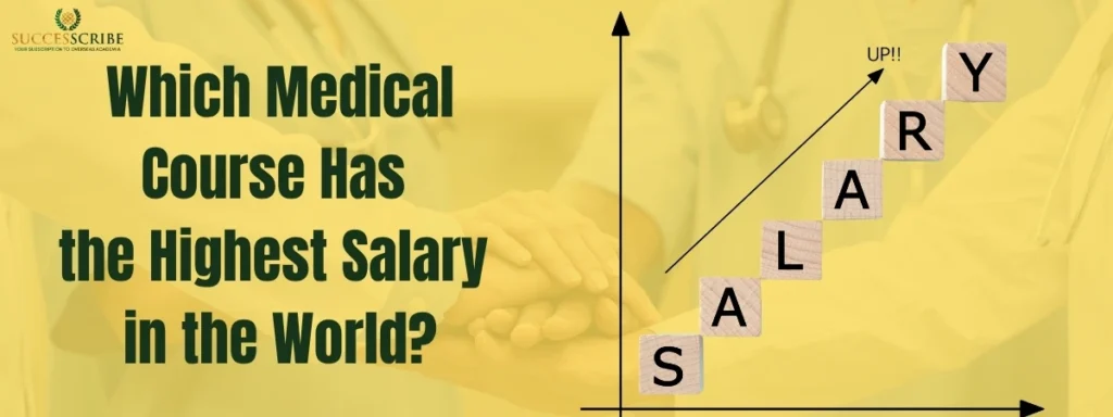 Which Medical Course Has the Highest Salary in the World
