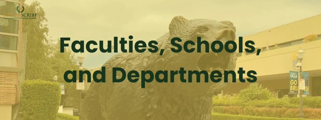 Faculties, Schools, and Departments at University of California, Los Angeles